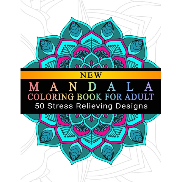 Mandala Coloring Book For Adult: Adult Coloring Book: Meditation Designs, Stress Relieving Mandala Designs: Coloring Book For Adults (Paperback)