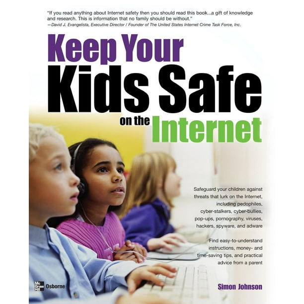 Keep Your Kids Safe on the Internet (Paperback)