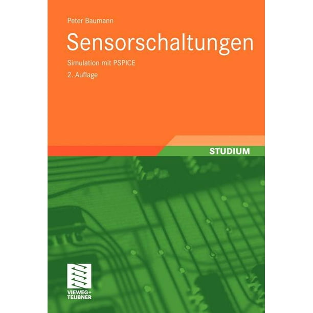 Sensorschaltungen: Simulation Mit PSPICE (Paperback)