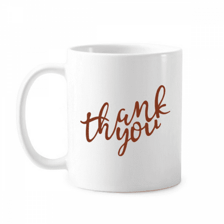 Thank You Stylish Quote Handwrite Mug White Pottery Classic Cerac Cup Handle 12oz
Thank You Stylish Quote Handwrite Mug White Pottery Classic Cerac Cup Handle 12oz
