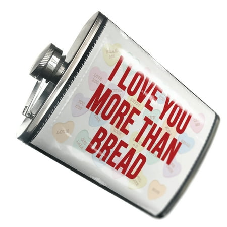 NEONBLOND Flask I Love You More Than Bread Valentine s Day Candy Hearts