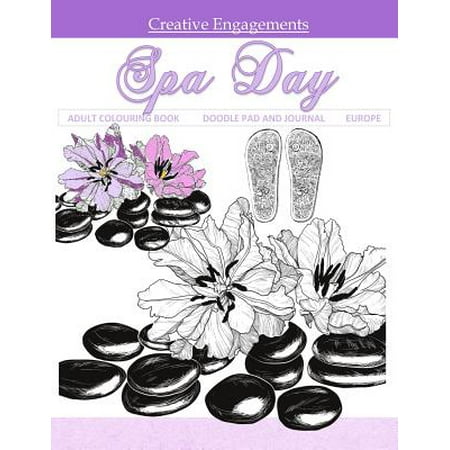 Spa Day Adult Colouring Book Doodle Pad and Journal: Adult Colouring Book; Day Planners in Al; Adult Coloring Books Disney in Al; Adult Coloring Book