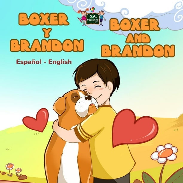 Boxer y Brandon Boxer and Brandon (Spanish Bilingual Book) - eBook