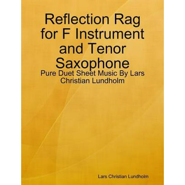 Reflection Rag for F Instrument and Tenor Saxophone - Pure Duet Sheet Music By Lars Christian Lundholm - eBook
