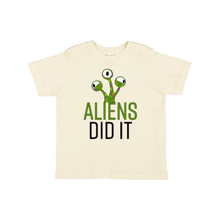Inktastic Aliens DId It Gift Toddler Boy or Toddler Girl T-Shirt