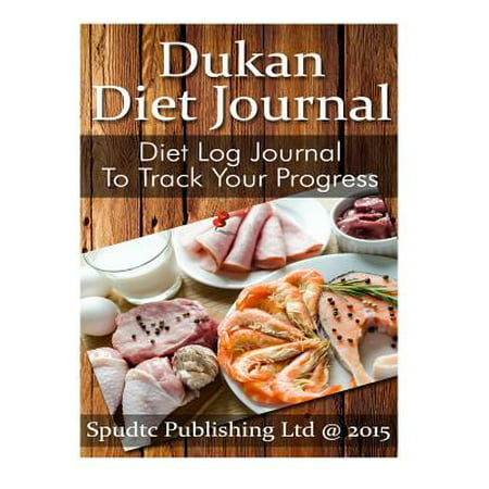 Dukan Diet Journal: Diet Log Journal to Track Your Progress
