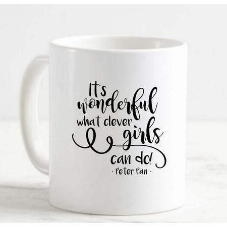 

Coffee Mug Its Wonderful What Clever Girls Can Go! Fairy White Cup Funny Gifts for work office him her