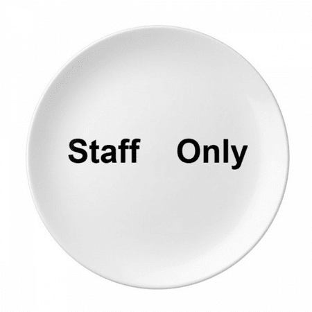 Staff Only Black Symbol Pattern Plate Decorative Porcelain Salver Tableware Dinner Dish
Staff Only Black Symbol Pattern Plate Decorative Porcelain Salver Tableware Dinner Dish