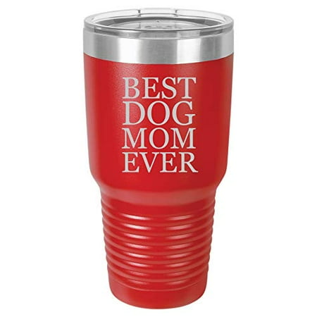 Tumbler Stainless Steel Vacuum Insulated Travel Mug Best Dog Mom Ever (Red 30 oz)
Tumbler Stainless Steel Vacuum Insulated Travel Mug Best Dog Mom Ever (Red 30 oz)
