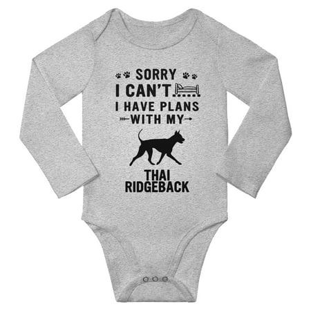 Sorry I Can t I Have Plans With My Thai Ridgeback Baby Long Sleeve Romper (Gray 6-12 Months)
Sorry I Can t I Have Plans With My Thai Ridgeback Baby Long Sleeve Romper (Gray 6-12 Months)