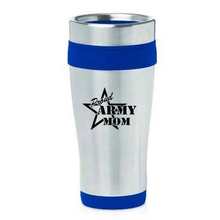 16oz Insulated Stainless Steel Travel Mug Proud Army Mom (Blue) MIP