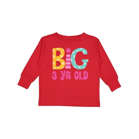 Inktastic Big 3 Year Old 3rd Birthday Gift Toddler Toddler Girl Long Sleeve T-Shirt