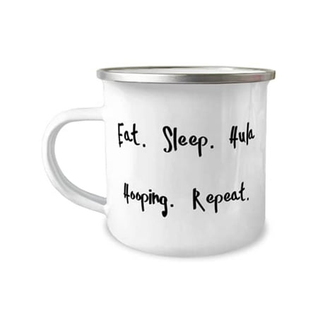 Inappropriate Hula Hooping 12oz Camper Mug Eat. Sleep. Hula Hooping. Repeat Funny Gifts for Friends Holiday Gifts
Inappropriate Hula Hooping 12oz Camper Mug Eat. Sleep. Hula Hooping. Repeat Funny Gifts for Friends Holiday Gifts