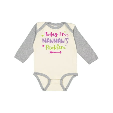 Inktastic Child Funny Today Im Mawmaws Problem Gift Baby Girl Long Sleeve Bodysuit