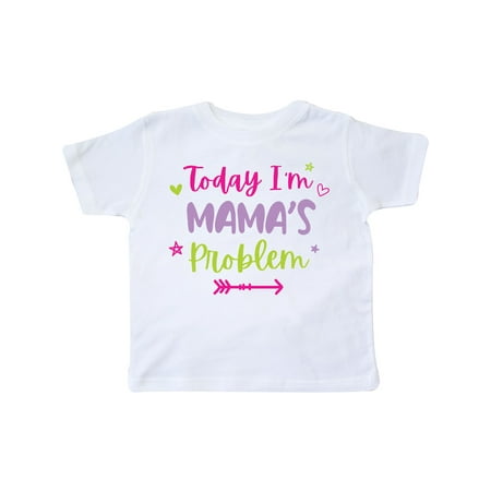 Inktastic Child Funny Today Im Mamas Problem Gift Toddler Toddler Girl T-Shirt 
Inktastic Child Funny Today Im Mamas Problem Gift Toddler Toddler Girl T-Shirt