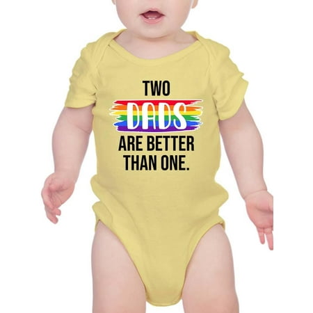 Two Dads Are Better Than One Bodysuit Infant -Smartprints Designs 12 Months
Two Dads Are Better Than One Bodysuit Infant -Smartprints Designs 12 Months