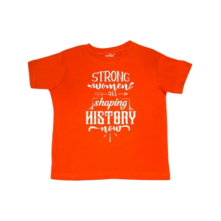 Inktastic Women Empowerment Strong Women Are Shaping History Gift Toddler Toddler Girl T-Shirt
Inktastic Women Empowerment Strong Women Are Shaping History Gift Toddler Toddler Girl T-Shirt