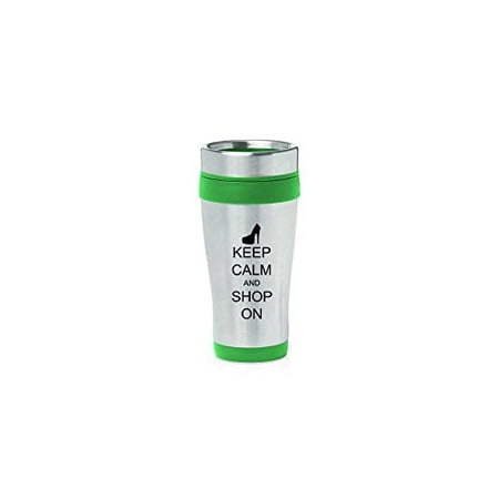 Green 16oz Insulated Stainless Steel Travel Mug Z532 Keep Calm and Shop On High Heel MIP
Green 16oz Insulated Stainless Steel Travel Mug Z532 Keep Calm and Shop On High Heel MIP