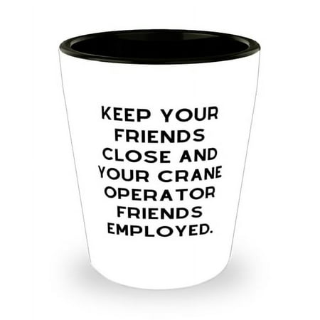 Inappropriate Crane operator Gifts KEEP YOUR FRIENDS CLOSE AND YOUR Useful Shot Glass For Colleagues Ceramic Cup From Boss Unique crane operator gifts Crane operator shot glass Personalized
Inappropriate Crane operator Gifts KEEP YOUR FRIENDS CLOSE AND YOUR Useful Shot Glass For Colleagues Ceramic Cup From Boss Unique crane operator gifts Crane operator shot glass Personalized