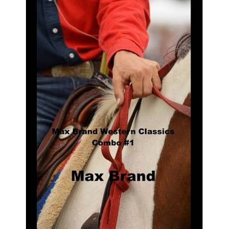 Max Brand Western Classics Combo #1: (Masterpiece Collection: Black Jack, the Untamed, Gunman's Reckoning)