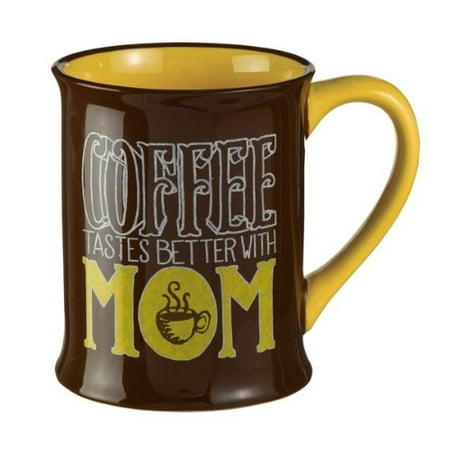 Coffee Tastes Better with Mom Coffee Cup Mug