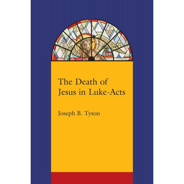 The Death of Jesus in Luke-Acts (Paperback)