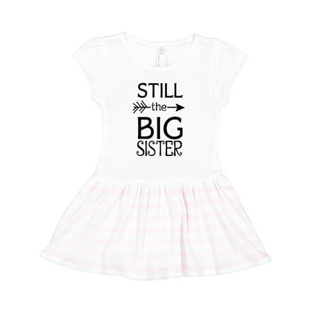 Inktastic Still the Big Sister Gift Toddler Girl Dress