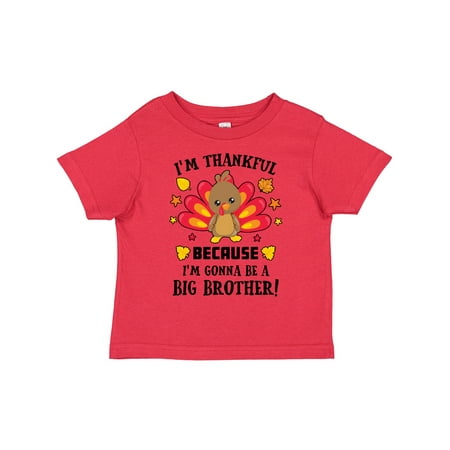 Inktastic Thanksgiving I m Thankful Because I m Gonna Be a Big Brother Gift Toddler Boy Girl T-Shirt
Inktastic Thanksgiving I m Thankful Because I m Gonna Be a Big Brother Gift Toddler Boy Girl T-Shirt