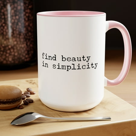 Find Beauty in Simplicity Coffee Mug Minimalist Mug Minimalist Decor Kitchen Decor 15oz Coffee Mug
Find Beauty in Simplicity Coffee Mug Minimalist Mug Minimalist Decor Kitchen Decor 15oz Coffee Mug