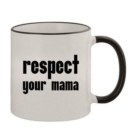 

Respect Your Mama - 11oz Colored Rim and Handle Coffee Mug Black