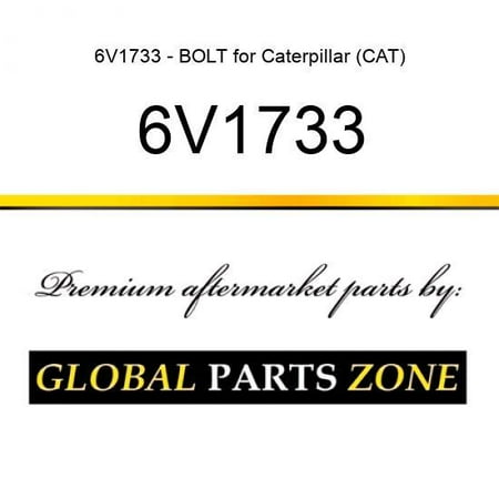 6V1733 - BOLT for Caterpillar (CAT)