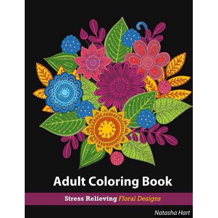 Flowers Designs Coloring Book: Adult Coloring Book Flowers for Relaxation: Stress Relieving Patterns