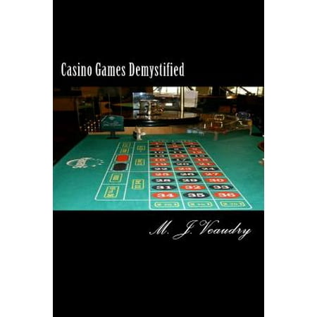 Casino Games Demystified