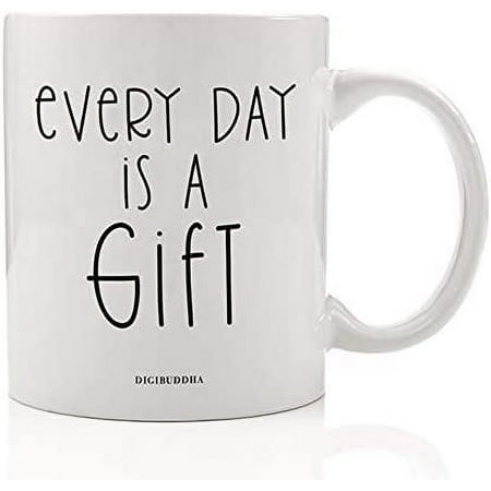 

EVERYDAY IS A GIFT Coffee Mug Gift Idea Simple Thanks Grateful for Each Day s Blessings Thankful Appreciation Christmas Birthday Present Family Friend Coworker 11oz Ceramic Tea Cup DM0703_2