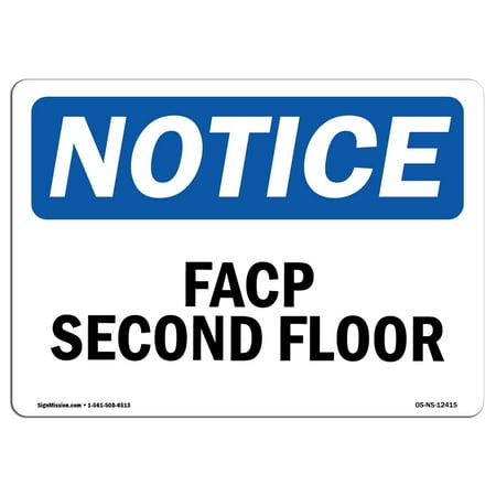 OSHA Notice - FACP Second Floor Sign | Heavy Duty Sign or Label