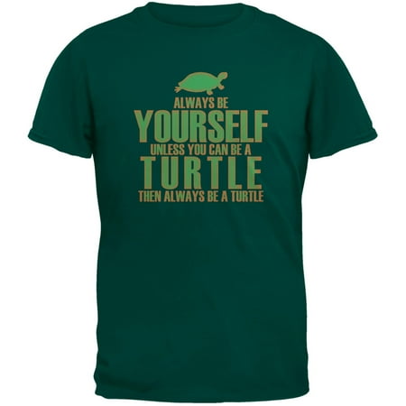 Always Be Yourself Turtle Green Adult T-Shirt