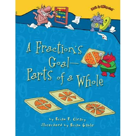 A Fraction's Goal -- Parts of a Whole