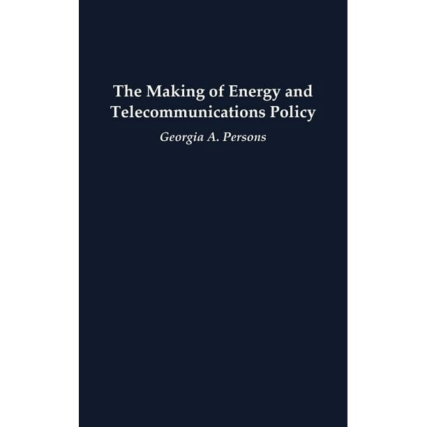 The Making of Energy and Telecommunications Policy (Hardcover)