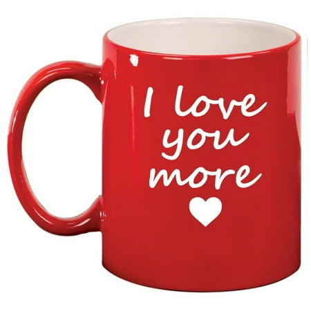 I Love You More Gift For Wife Gift For Girlfriend Ceramic Coffee Mug Tea Cup (11oz Red)
I Love You More Gift For Wife Gift For Girlfriend Ceramic Coffee Mug Tea Cup (11oz Red)