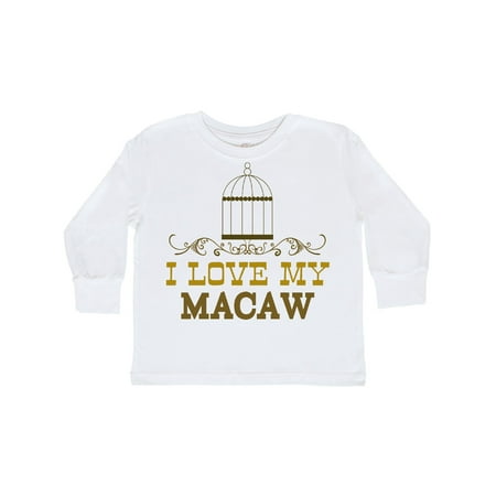 Inktastic I Love My Macaw Gift Toddler Toddler Girl Long Sleeve T-Shirt