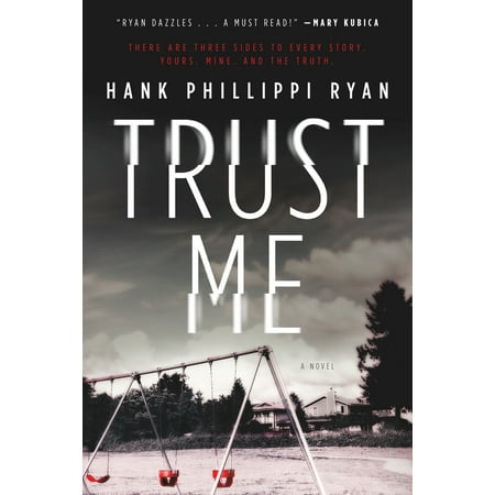 Trust Me : A Novel
