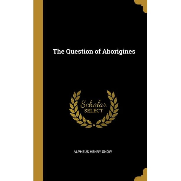 The Question of Aborigines