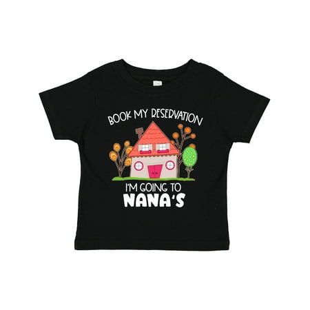 Inktastic Book My Reservation! I m Going to Nana s- House Gift Toddler Boy or Toddler Girl T-Shirt
Inktastic Book My Reservation! I m Going to Nana s- House Gift Toddler Boy or Toddler Girl T-Shirt