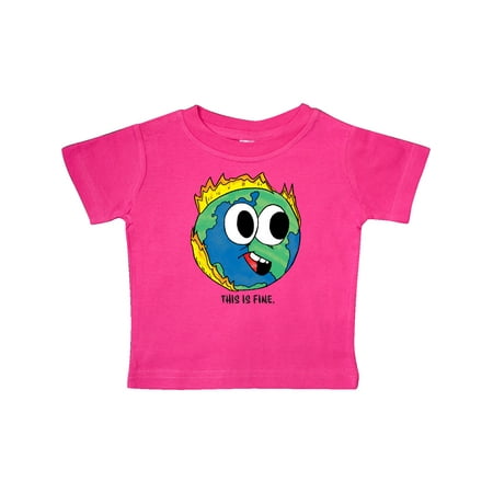 Inktastic This is Fine with Earth on Fire Gift Baby Boy or Baby Girl T-Shirt