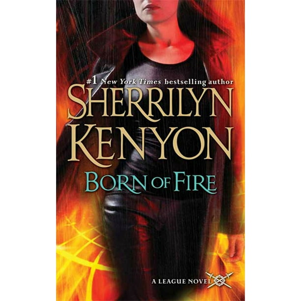 Born of Fire : The League: Nemesis Rising