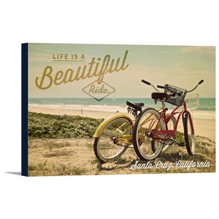 Santa Cruz, California - Life is a Beautiful Ride - Beach Cruisers - Lantern Press Photography (18x12 Gallery Wrapped Stretched Canvas)