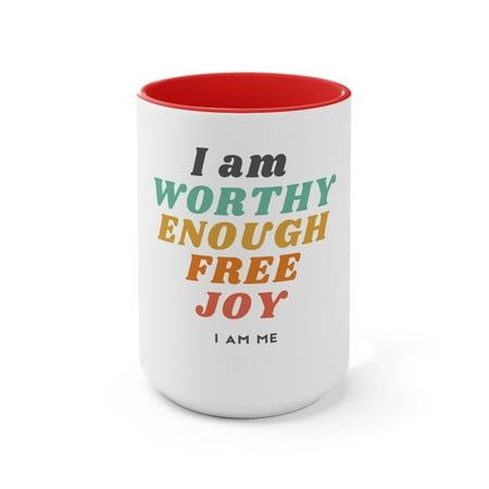 Mantra Mugs 15oz - I Am Worthy