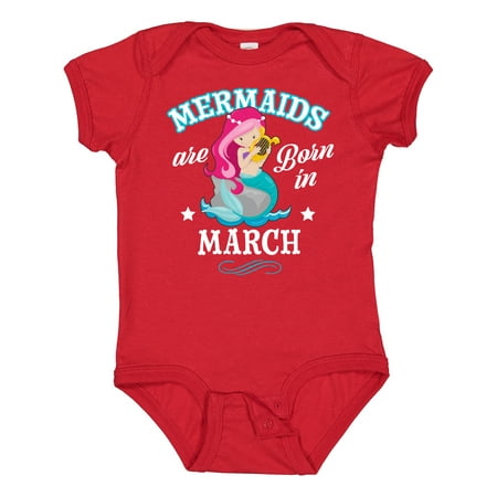 Inktastic Mermaids Are Born in March Birthday Gift Baby Girl Bodysuit
