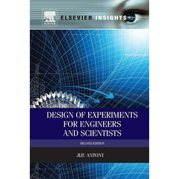 Design of Experiments for Engineers and Scientists (Paperback)