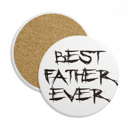 Best Father Ever Dad Festival Quote Coaster Cup Mug Tabletop Protection Absorbent Stone
Best Father Ever Dad Festival Quote Coaster Cup Mug Tabletop Protection Absorbent Stone